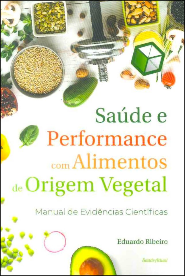  Saúde e Performance com Alimentos de Origem Vegetal